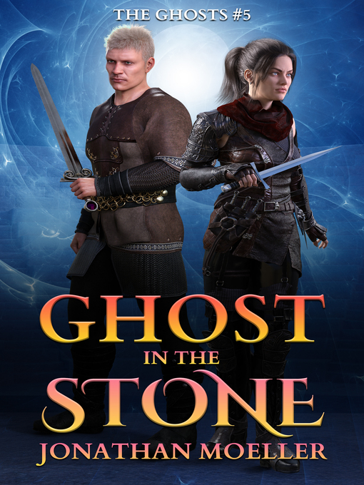 Title details for Ghost in the Stone by Jonathan Moeller - Available